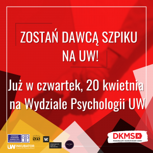Zostań dawcą szpiku na UW! Już w czwartek, 20 kwietnia na Wydziale Psychologii UW – Fundacja DKMS